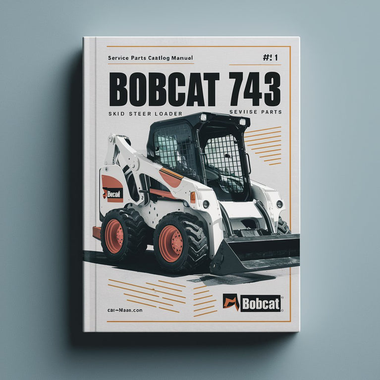 Bobcat 743 Skid Steer Loader Service Parts Catalog Manual # 1