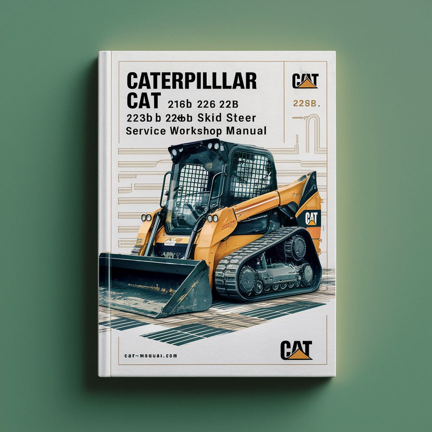 Caterpillar Cat 216B 226B 232B 236B 242B Skid Steer Service Repair Workshop Manual