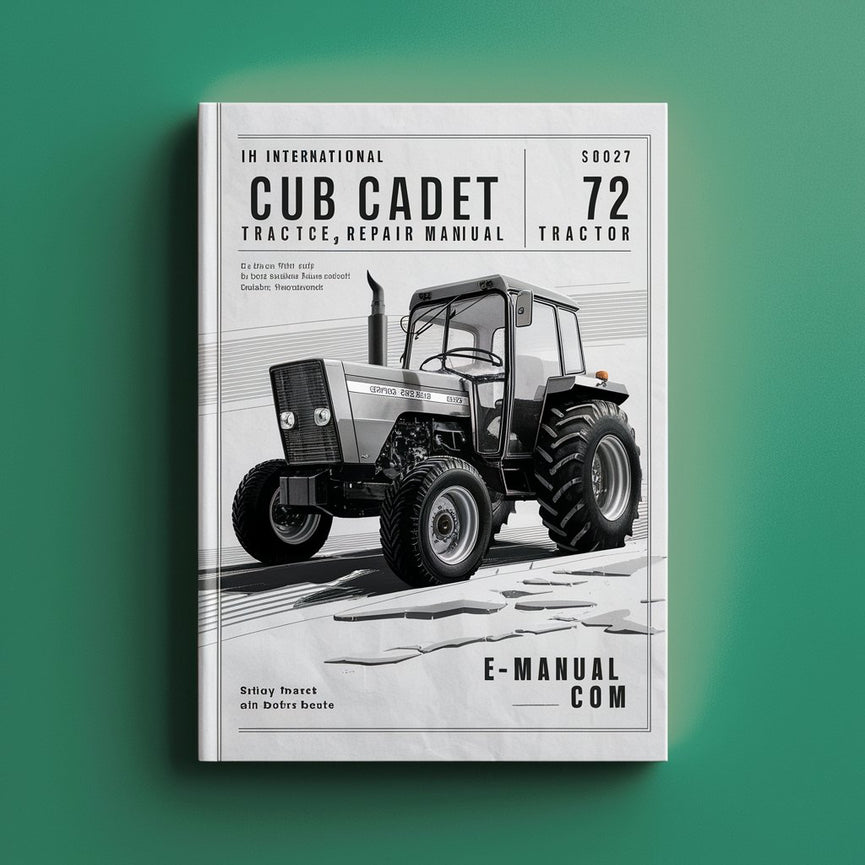 International IH Cub Cadet 72 Tractor WSM Service Manual