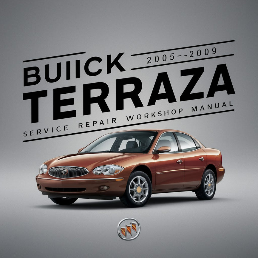 Buick Terraza 2005-2009 Service Repair Workshop Manual PDF Download