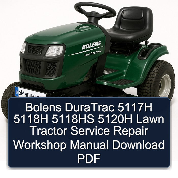 Bolens Duratrac 5117H 5118H 5118HS 5120H Lawn Tractor Service Repair Workshop Manual PDF