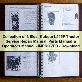 Collection of 3 files Kubota L245F Tractor Service Repair Manual Parts Manual Operators Manual - Improved - Download PDF