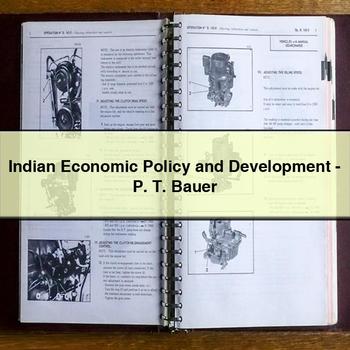 Indian Economic Policy and Development - P. T. Bauer