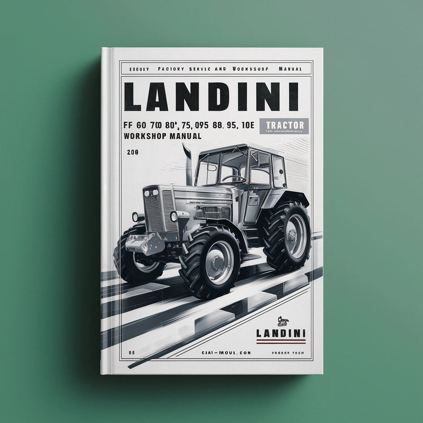 Landini F 60 70 80 75 85 95 105 GE Tractor Factory Service and Repair Workshop Manual