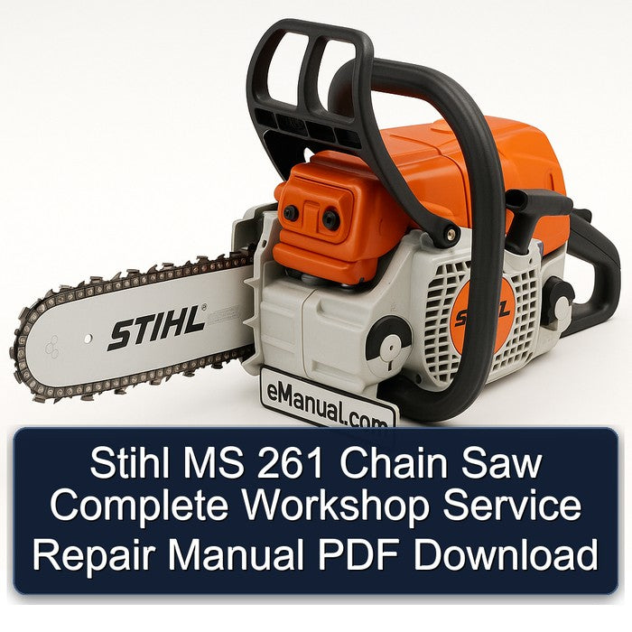 Stihl MS 261 Chain Saw Service Repair Workshop Manual PDF