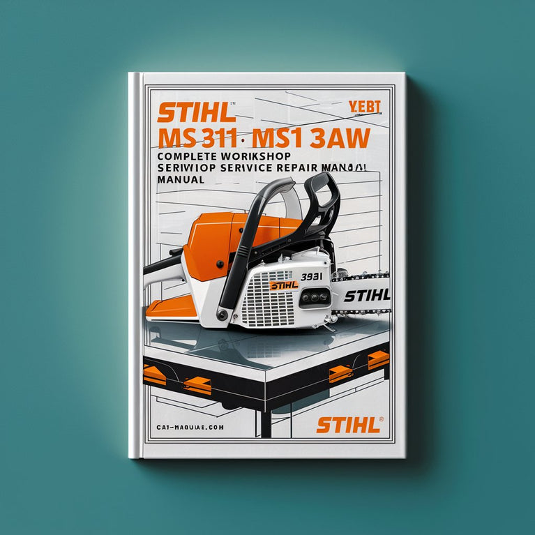 Stihl MS 311 & MS 391 Chain Saw Complete Workshop Service Repair Manual PDF Download