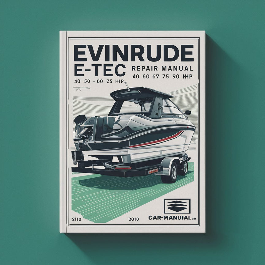 2010 Evinrude E-TEC Repair Manual 40 50 60 65 75 90 HP PDF Download