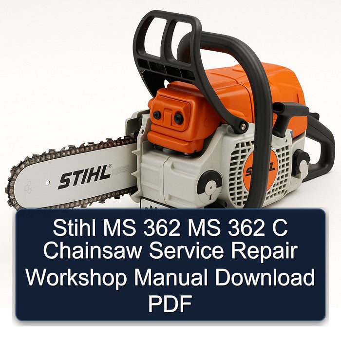 Stihl MS 362 C Chainsaw Service Repair Workshop Manual PDF