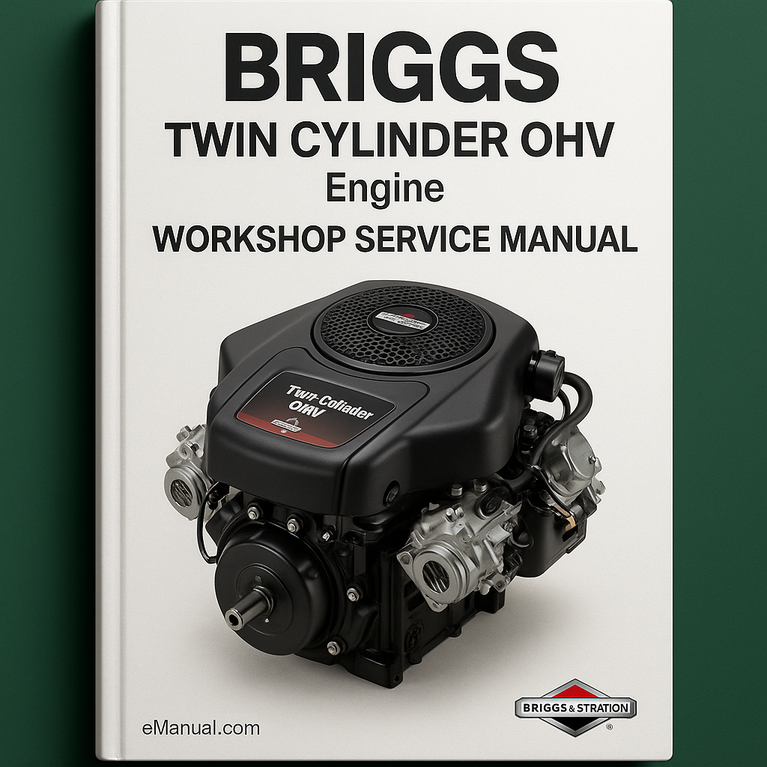 BRIGGS TWIN CYLINDER OHV Engine Workshop Service Manual