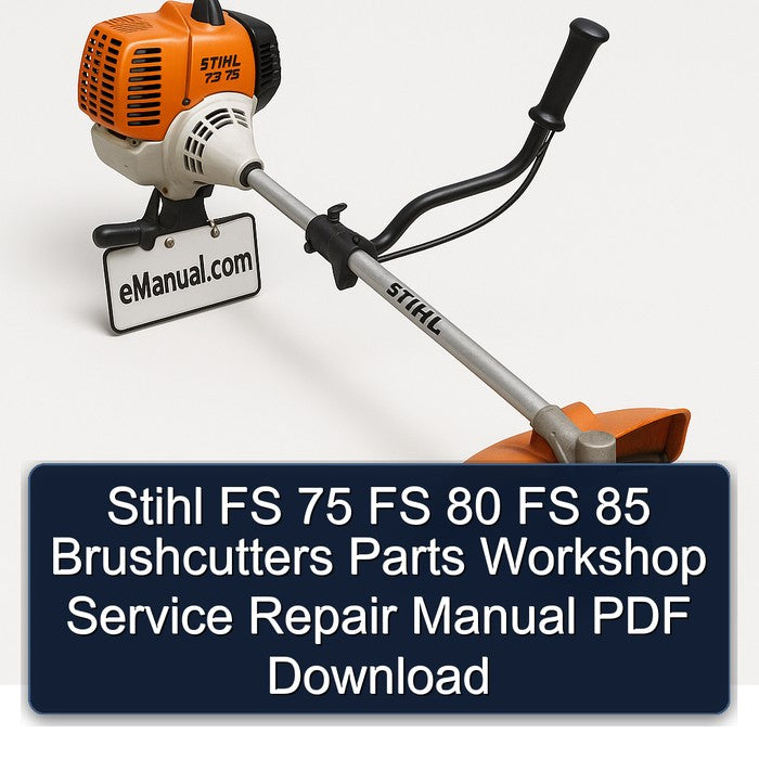 Stihl FS 75 80 85 Brushcutters Parts Service Repair Workshop Manual PDF