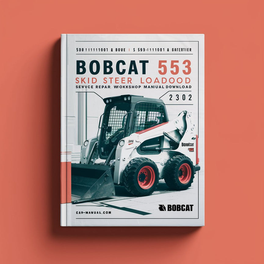 Bobcat 553 Skid Steer Loader Service Repair Workshop Manual Download ( S/N 539112001 & Above S/N 539412001 & Above ) PDF