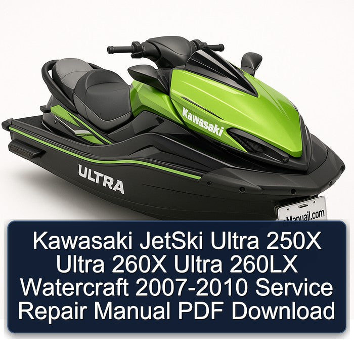 2007-2010 Kawasaki Jetski Ultra 250X 260X 260LX Watercraft Service Repair Workshop Manual PDF
