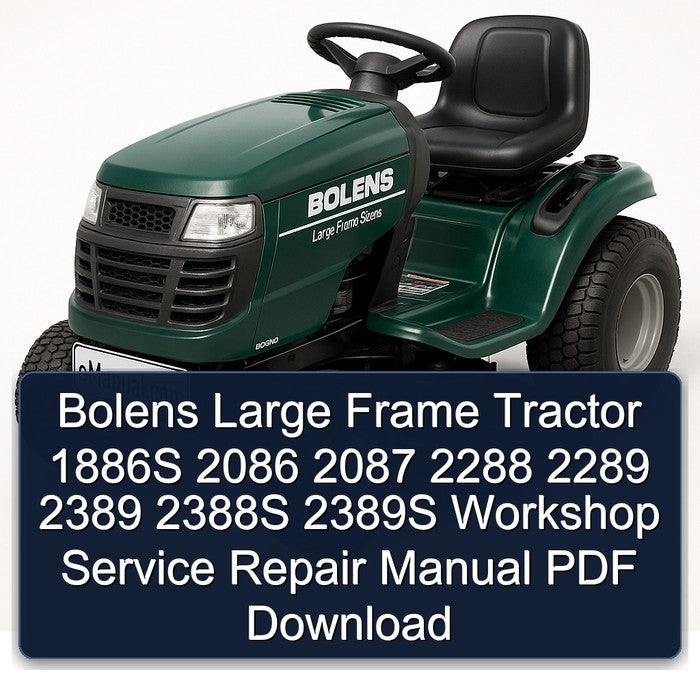Bolens Large Frame Tractor 1886S 2086 2087 2288 2289 2389 2388S 2389S Service Repair Workshop Manual PDF
