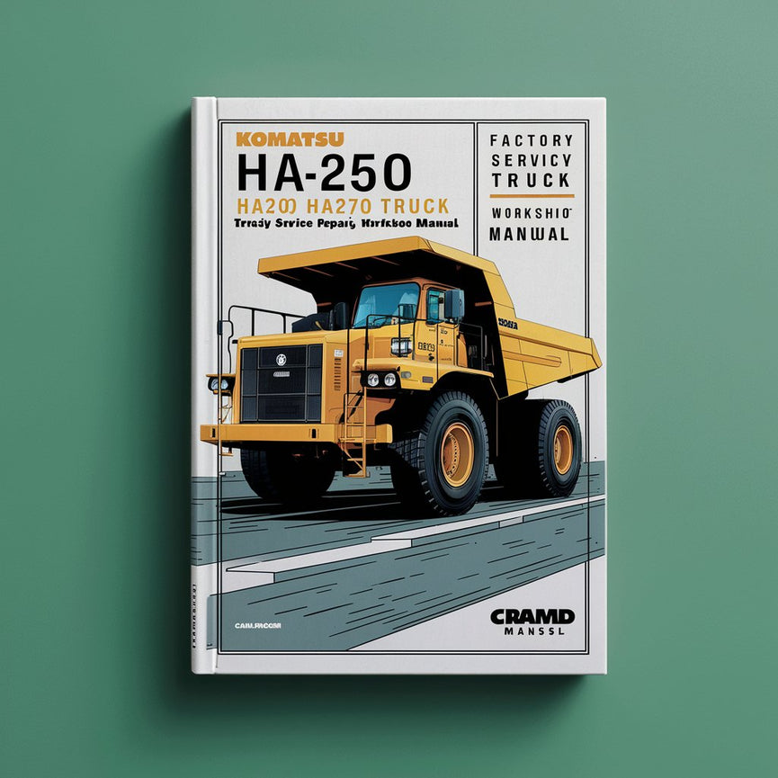 Komatsu HA250 HA270 Dump Truck Factory Service and Repair Workshop Manual