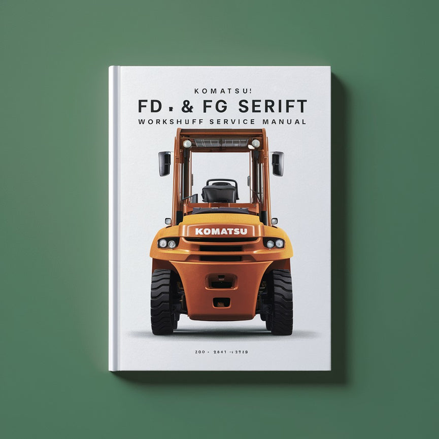 Komatsu FD & FG Series Forklift Workshop Service Repair Manual