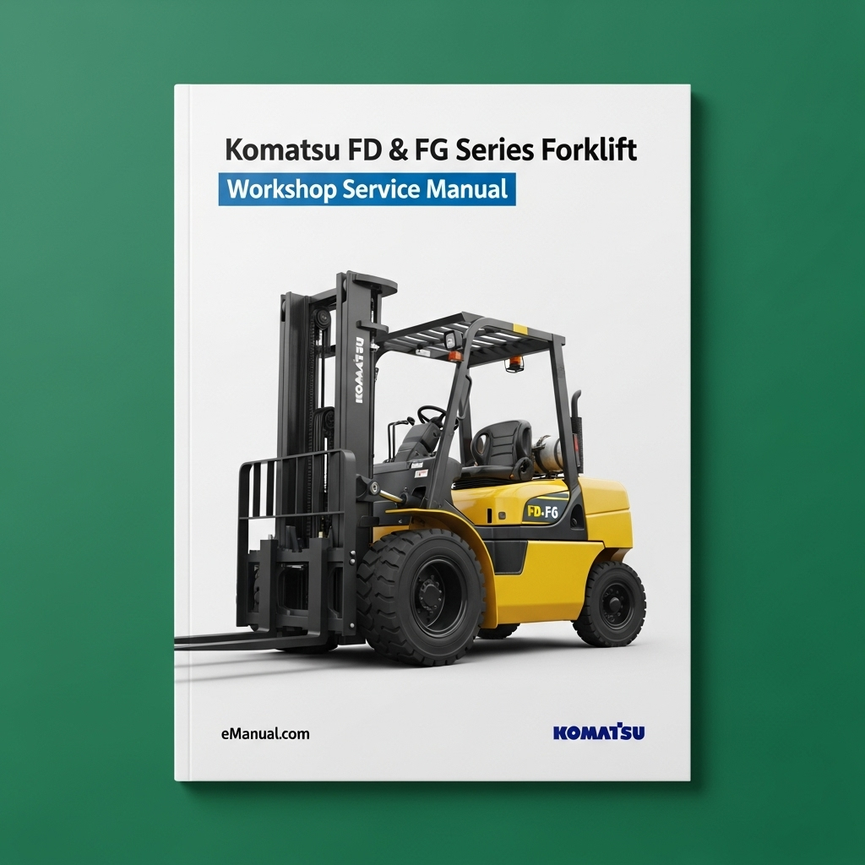 KOMATSU FD & FG Series FORKLIFT Workshop Service Manual