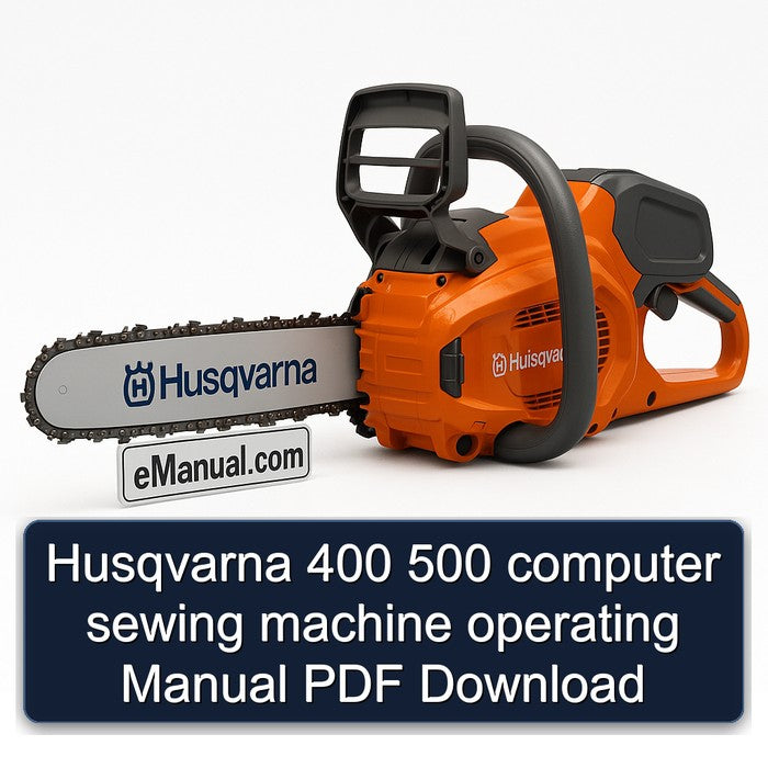Husqvarna 400 500 Computer Sewing Machine Operating Service Repair Workshop Manual PDF
