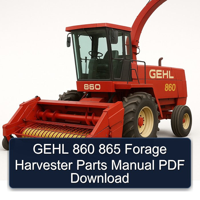 Gehl 860 865 Forage Harvester Parts Catalog PDF