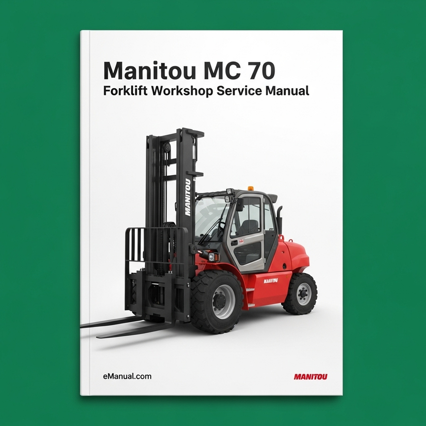 Manitou Forklift MC 70 Workshop Service Manual
