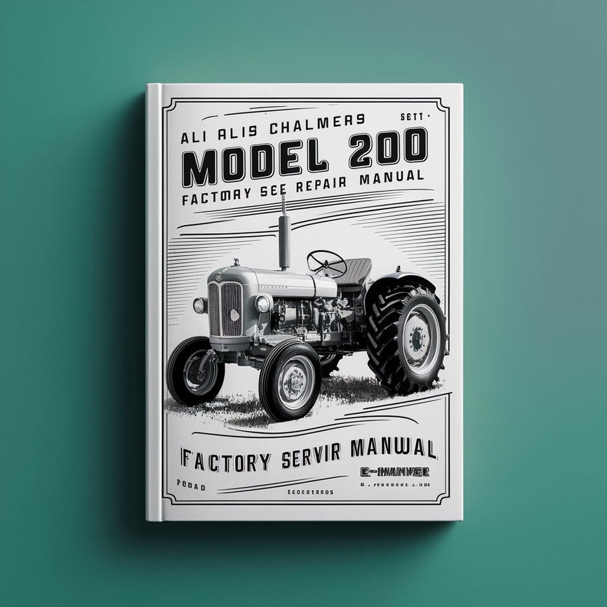Allis Chalmers Model 200 Tractor Factory Service Manual