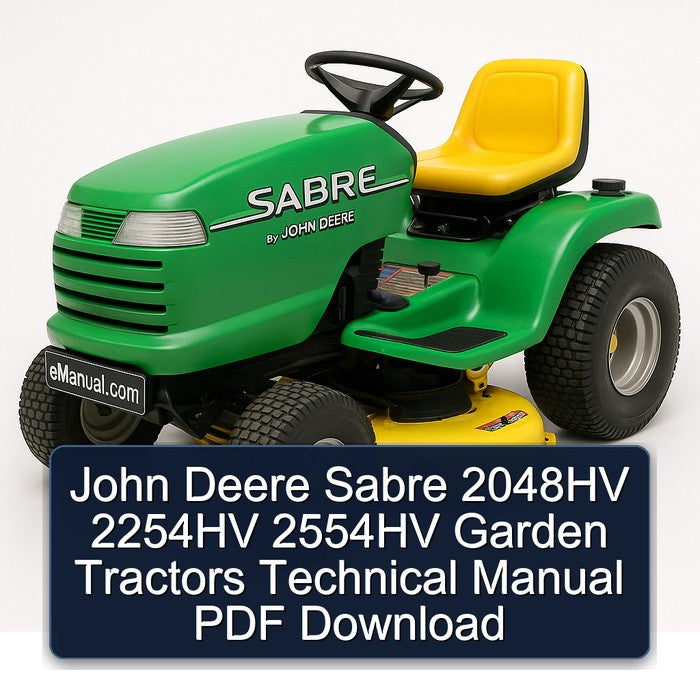 John Deere Sabre 2048HV 2254HV 2554HV Garden Tractors Service Repair Workshop Manual PDF