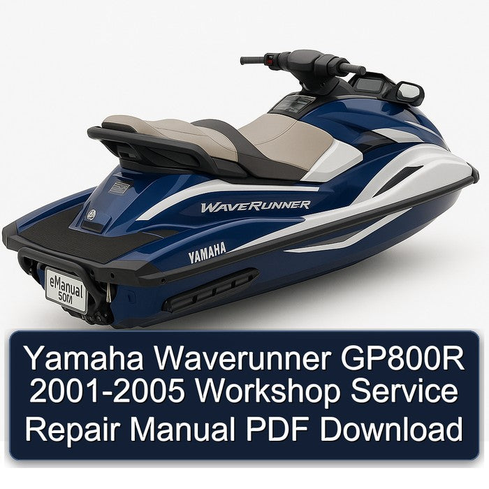 2001-2005 Yamaha Waverunner GP800R Service Repair Workshop Manual PDF