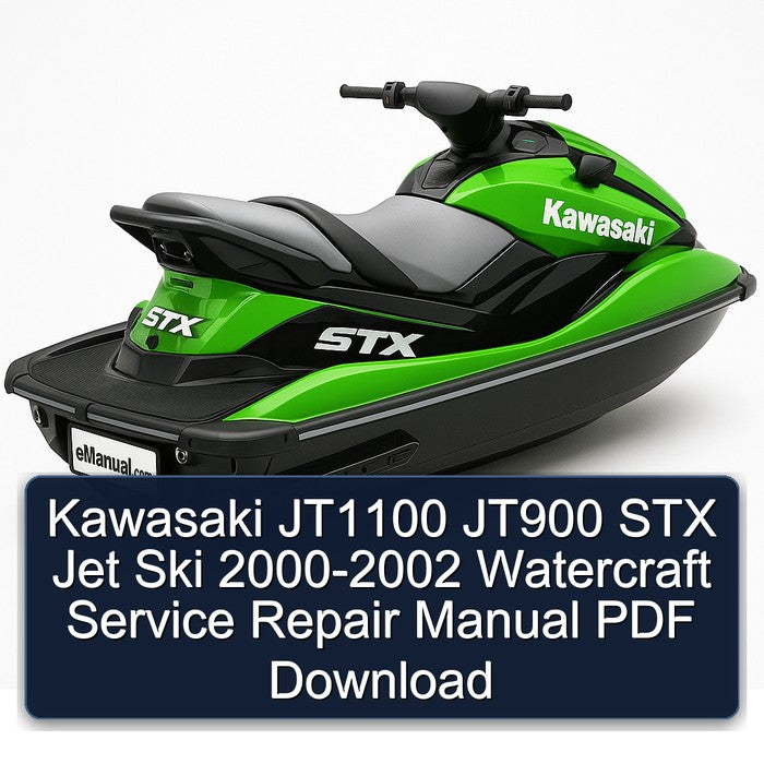 2000-2002 Kawasaki JT1100 JT900 STX Jet Ski - Watercraft Service Repair Workshop Manual PDF