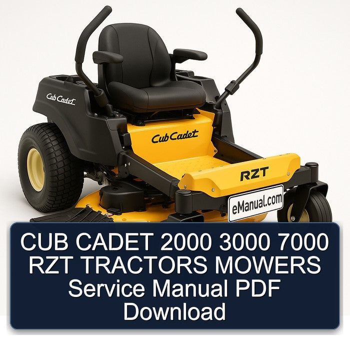 2000 CUB Cadet 3000 7000 RZT Tractors Mowers Service Repair Workshop Manual PDF