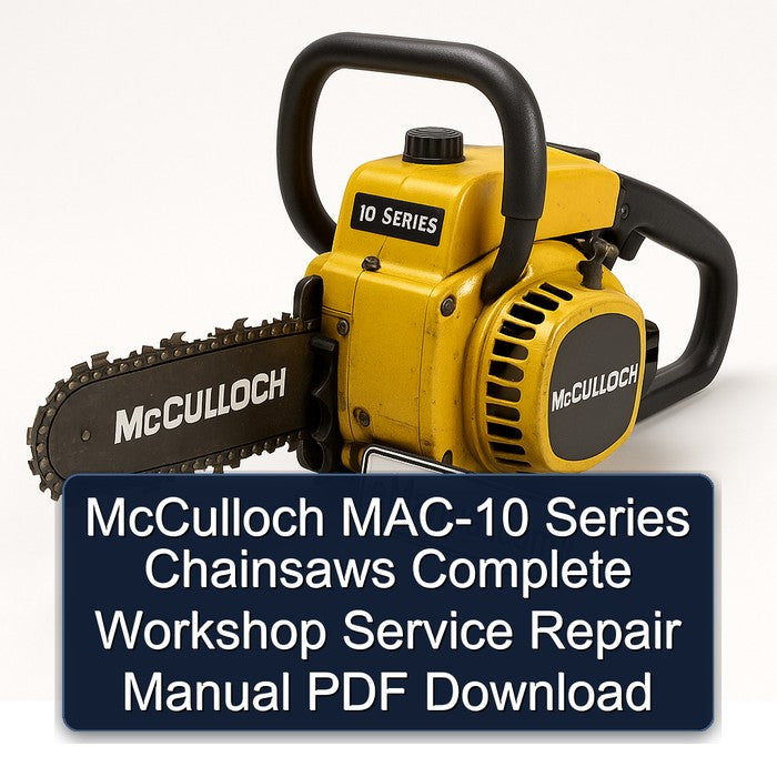 Mcculloch MAC-10 Series Chainsaws Service Repair Workshop Manual PDF