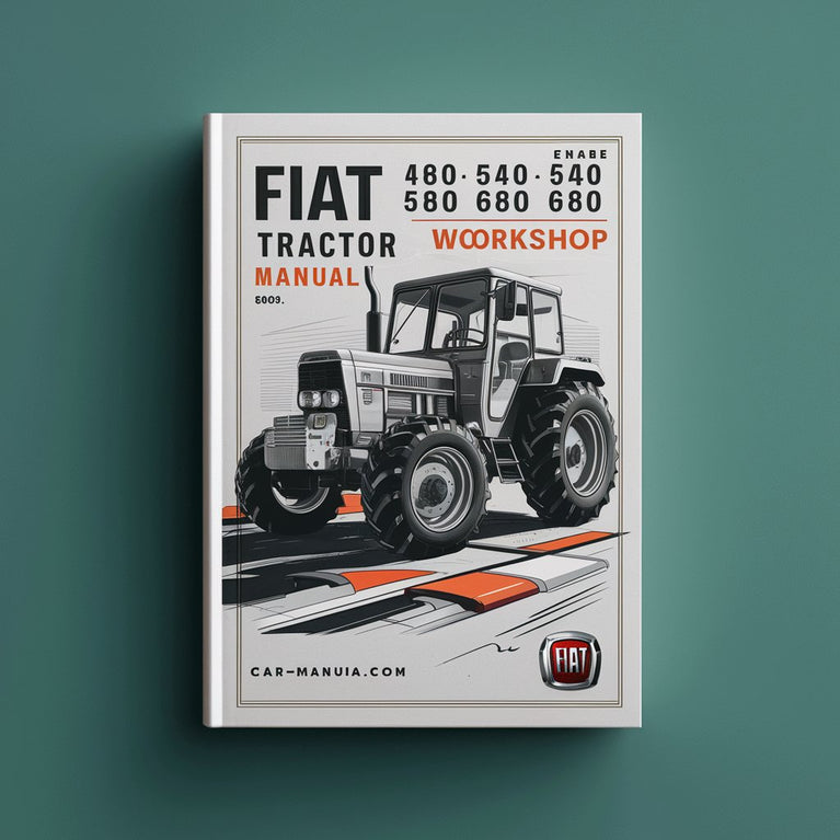 FIAT 480 500 540 580 640 680 DT Tractor Workshop Manual