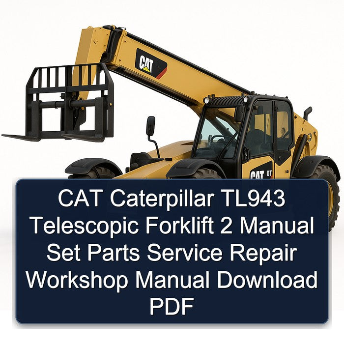 CAT Caterpillar TL943 Telescopic Forklift 2 Set Parts Service Repair Workshop Manual PDF