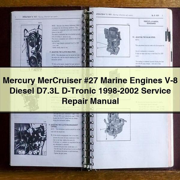 Mercury MerCruiser #27 Marine Engines V-8 Diesel D7.3L D-Tronic 1998-2002 Service Repair Manual