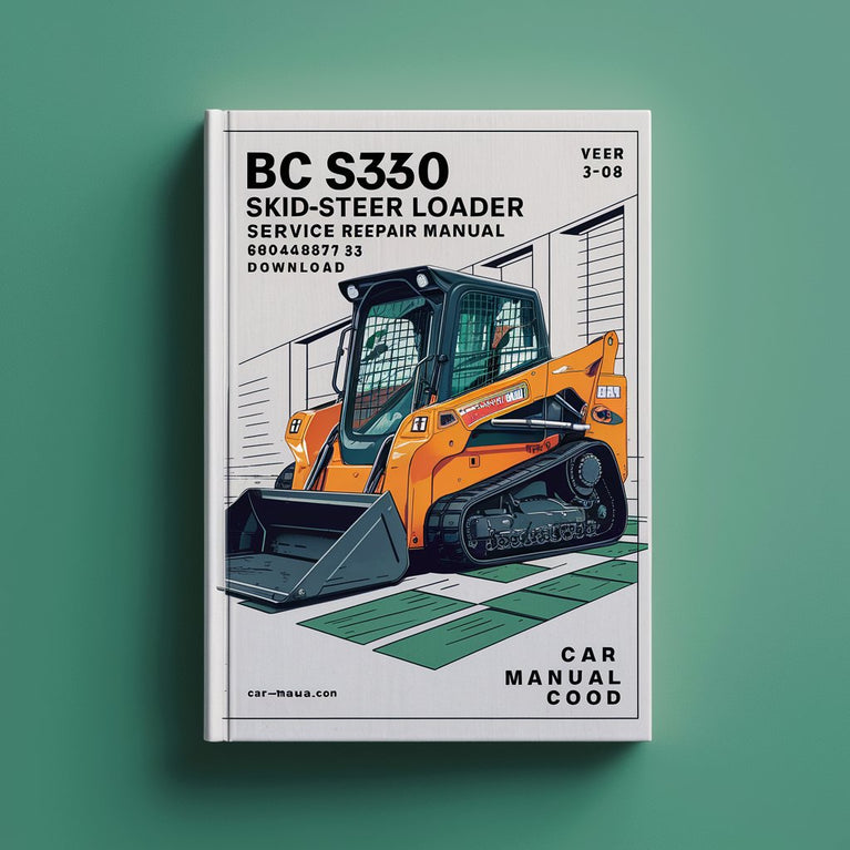 BC S330 Skid-Steer Loader Service Manual 6904887 3-08 PDF Download Download