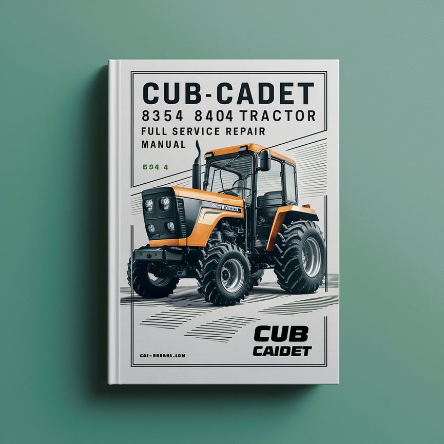 Cub Cadet 8354 8404 Compact Tractor Full Service Repair Manual