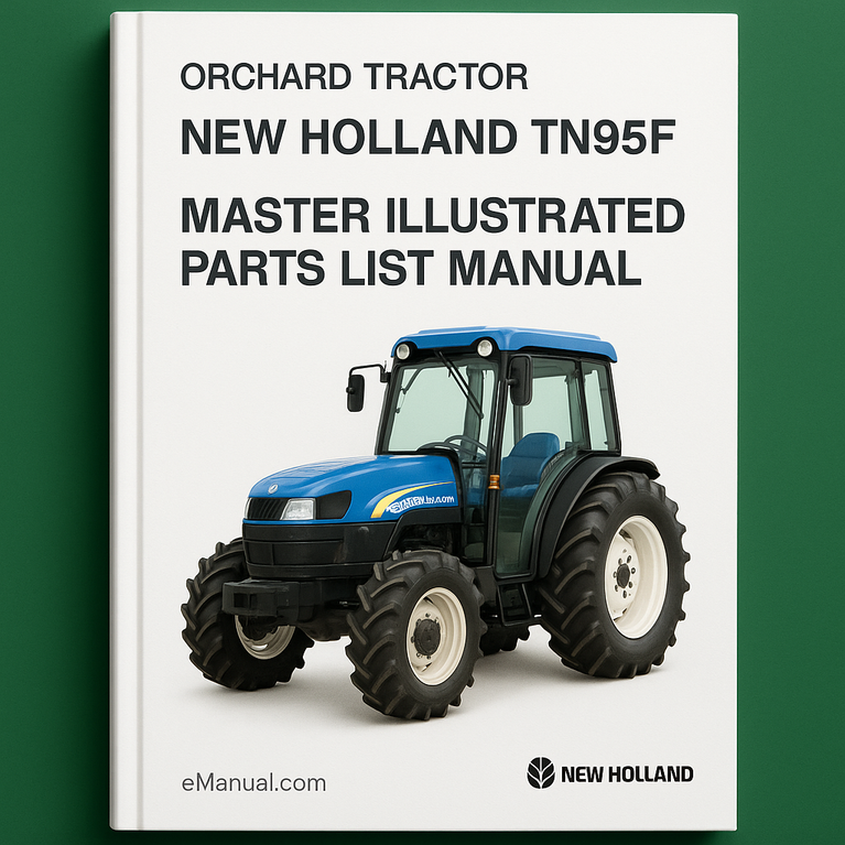NEW Holland TN95F ORCHARD Tractor MASTER ILLUSTRATED Parts List Manual