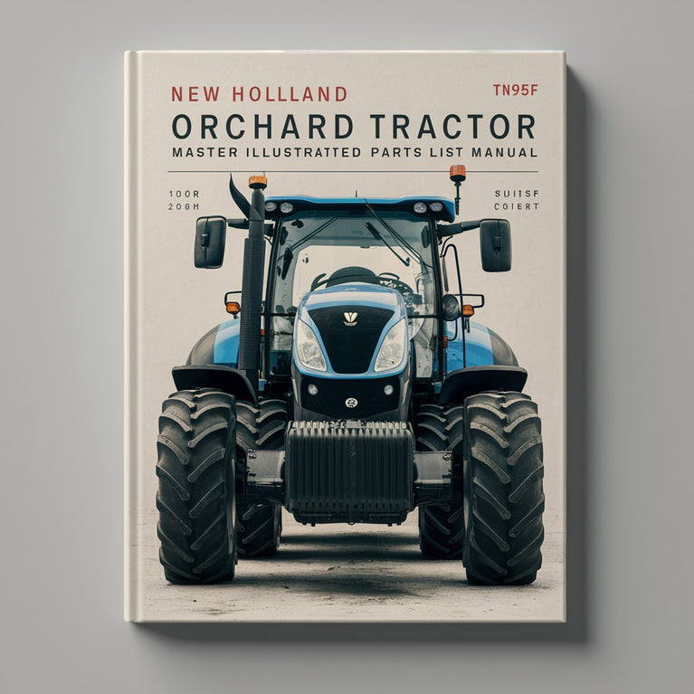 NEW Holland TN95F ORCHARD Tractor MASTER ILLUSTRATED Parts List Manual PDF Download