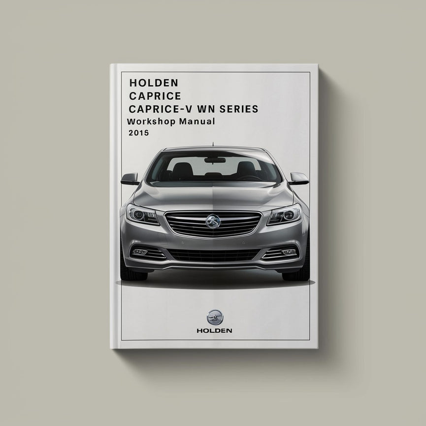 Holden CAPRICE CAPRICE-V WN Series 2013-2015 Workshop Manual