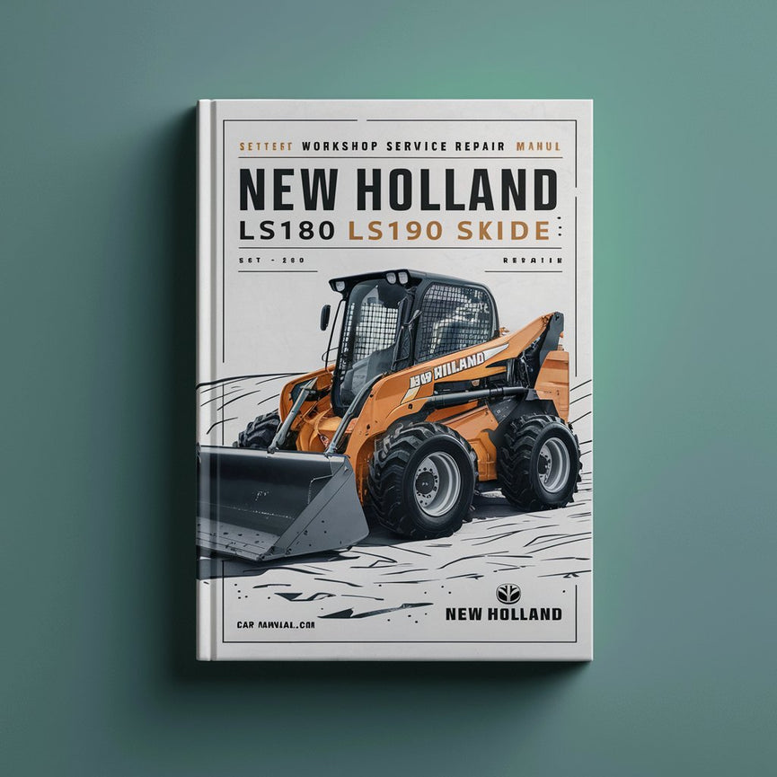 New Holland LS180 LS190 Skid Steer Loader Workshop Service Repair Manual PDF Download