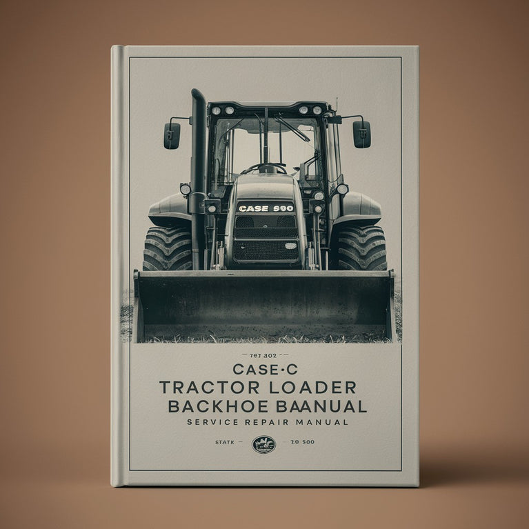 Case 580C Tractor Loader Backhoe Service Repair Manual