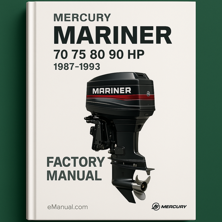 Mercury Mariner 70 75 80 90 HP 1987-1993 Factory Manual