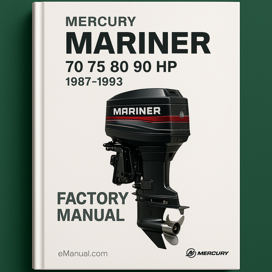 Mercury Mariner 70 75 80 90 HP 1987-1993 Factory Manual