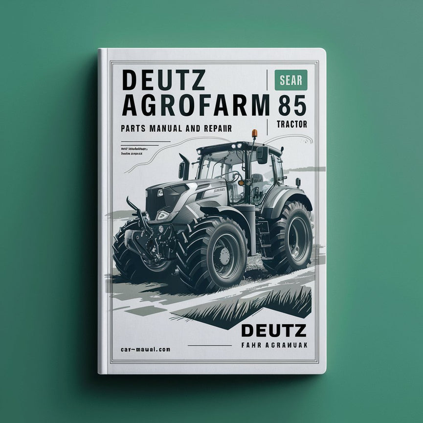 Deutz Fahr Agrofarm 85 Parts Manual and Repair Tractor