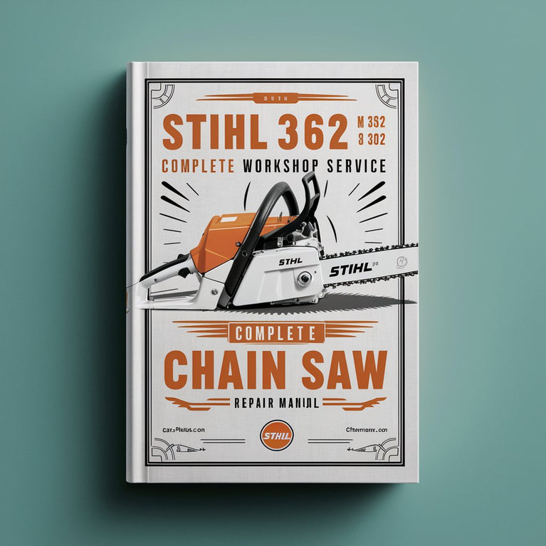 Stihl MS 362 & MS 362 C Chain Saw Complete Workshop Service Repair Manual PDF Download