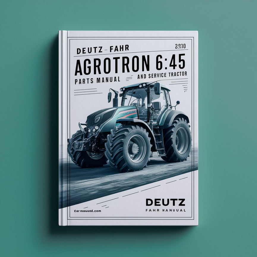 Deutz Fahr Agrotron 6.45 Parts Manual and Service Tractor