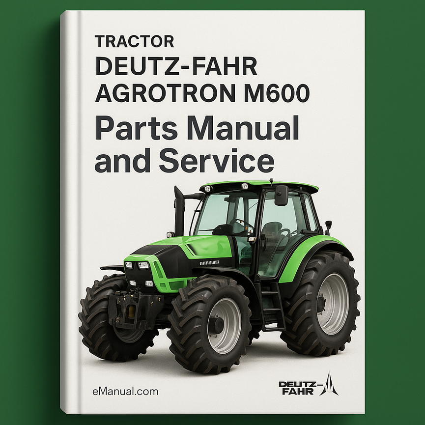 Deutz Fahr Agrotron M600 Parts Manual and Service Tractor