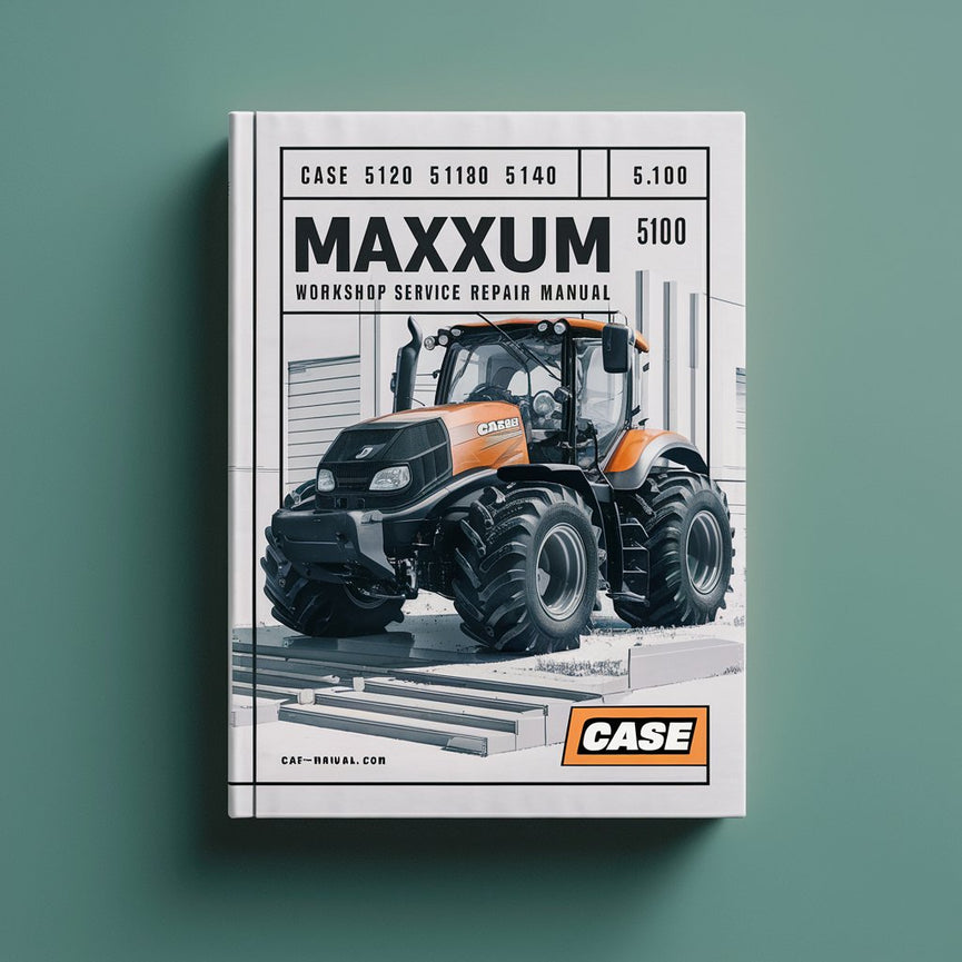 Case 5120 5130 5140 5150 Maxxum Workshop Service Repair Manual 5100