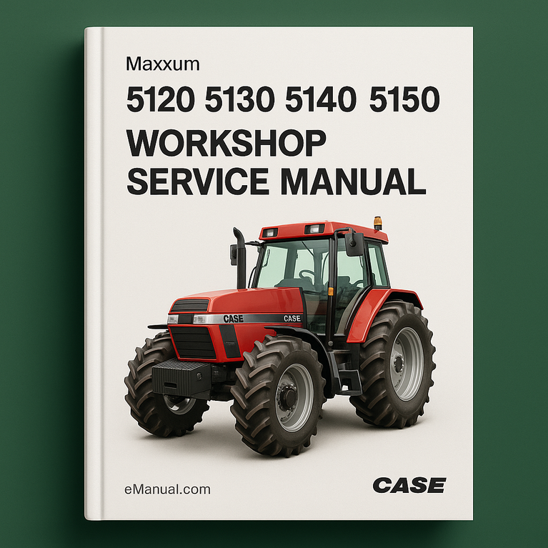 Case 5120 5130 5140 5150 Maxxum Workshop Service Manual 5100