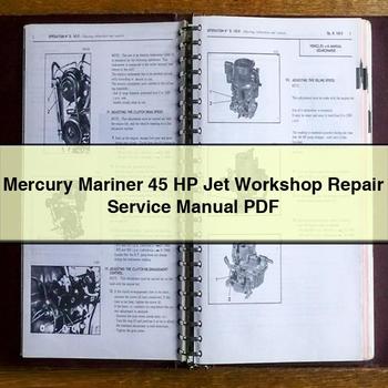 Mercury Mariner 45 HP Jet Workshop Repair Service Manual