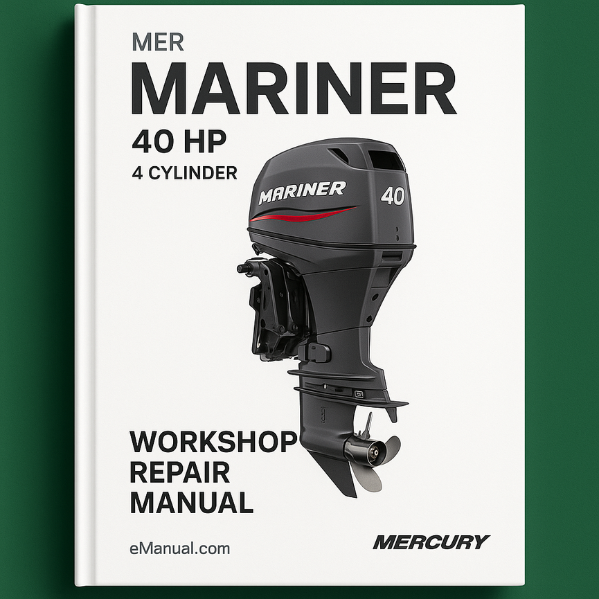 Mercury Mariner 40 HP 4 Cylinder Workshop Repair Manual