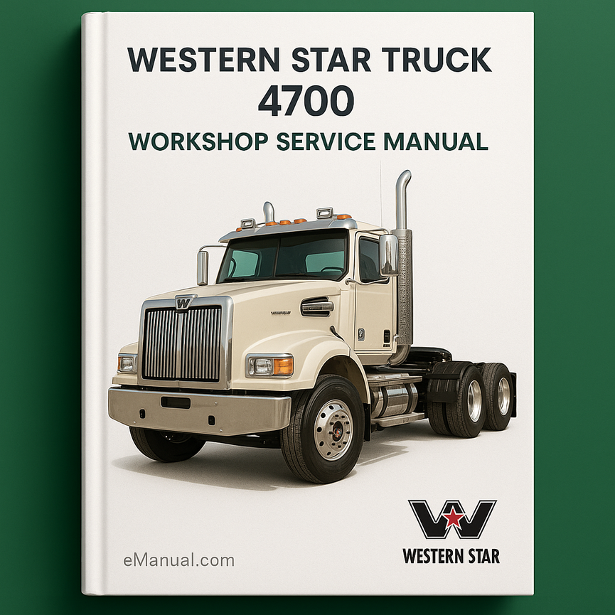 Western Star Truck 4700 Workshop Service Manual